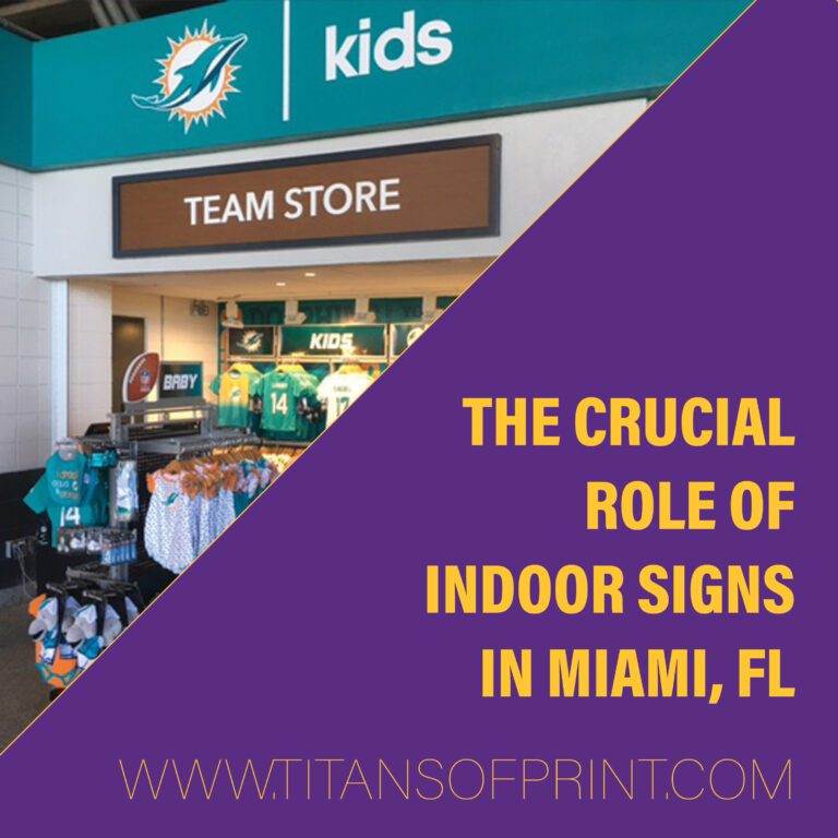The Crucial Role of Indoor Signs in Miami, FL
